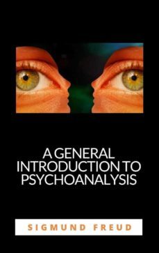 a general introduction to psychoanalysis (ebook)-sigmund freud-9788892860797
