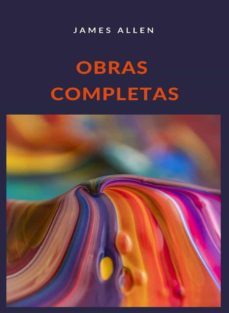 obras completas (traducido) (ebook)-james allen-9788892867697