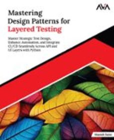 mastering design patterns for layered testing (ebook)-manish saini-9789348107497