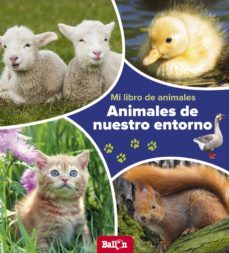 animales de nuestro entorno (mi libro de animales)-9789463074797