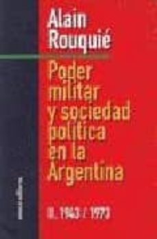 poder militar y sociedad politica en la argentina. vol ii desde 1 943 a 1973-9789500401197