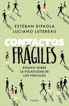 contactos fragiles (ebook)-esteban dipaola-luciano lutereau-9789501208597