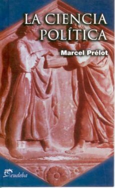 la ciencia politica (ebook)-marcel prelot-9789502330297