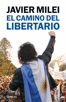 el camino del libertario (ebook)-javier milei-9789504975397