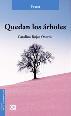 quedan los arboles (ebook)-catalina rojas osorio-9789563177497