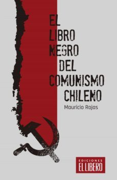 el libro negro del comunismo chileno (ebook)-mauricio rojas-9789569981197