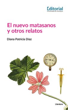 el nuevo matasanos y otros relatos (ebook)-diana patricia díaz-9789585012097