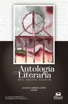 antología literaria del grupo talium (ebook)-gustavo, arrieta lopez-9789587462197