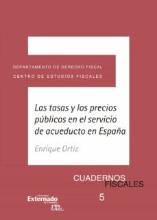 las tasas y los precios publicos en el servicio de acueducto en españa (ebook)-enrique ortiz-9789587725797