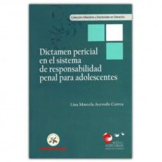 dictamen pericial en el sistema de responsabilidad penal para adolescentes-lina marcela acevedo correa-9789588815497