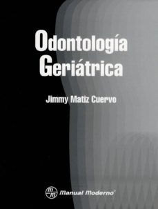 odontologia geriatrica-jimmy matiz cuervo-9789589446997