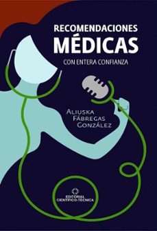 recomendaciones medicas. con entera confianza (ebook)-aliuska fábregas gonzález-9789590513497