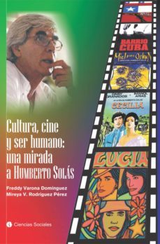 cultura, cine y ser humano: una mirada a humberto solas (ebook)-freddy varona dominguez-9789590619397