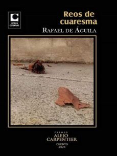 reos de cuaresma (ebook)-rafael de águila-9789591026897