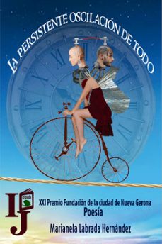 la persistente oscilacion de todo (ebook)-marianela labrada hernández-9789592761797