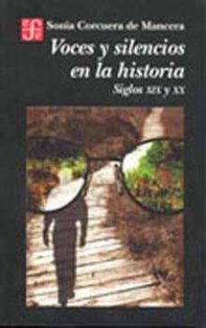 voces y silencios en la historia siglos xix y xx-9789681651497
