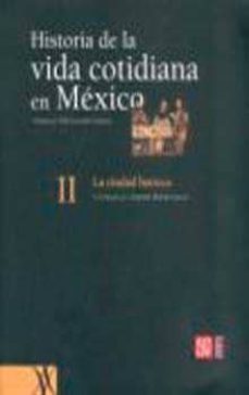 historia de la vida cotidiana en mexico ii: la ciudad barroca-9789681668297