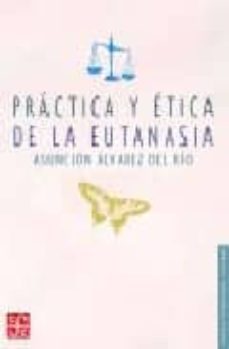 practica y etica de la eutanasia-9789681675097
