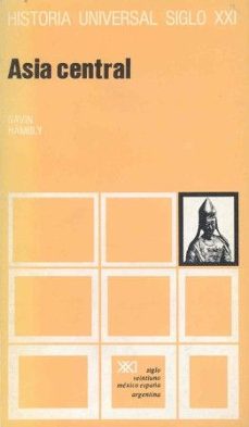 asia central (historia universal siglo xxi)-gavin hambly-9789682307997