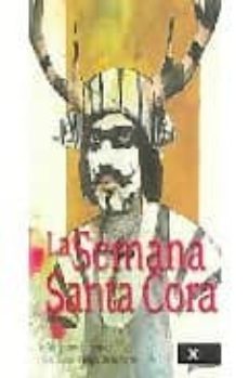 la semana santa cora-jaime labastiada-9789682325397