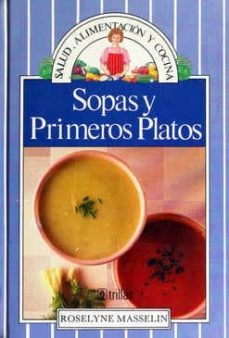 sopas y primeros platos-roselyne masselin-9789682440397