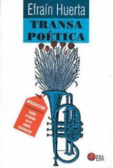 transa poetica-efrain huerta-9789684110397