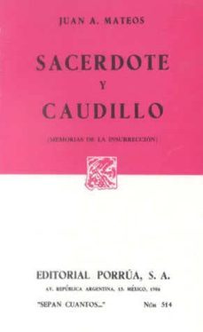 sacerdote y caudillo (memorias de la insurreccion)-j.a. mateos-9789684521797