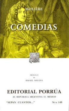 comedias (contiene: el avaro, las preciosas ridiculas, el medico a la fuerza, la escuela de las mujeres y las mujeres sabias) (22ª ed.)-9789700747897