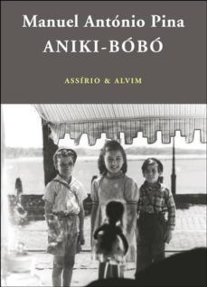 aniki-bobo-manuel antonio pina-9789723716597