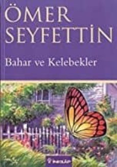 bahar ve kelebekler (turco)-omer seyfettin-9789751020697