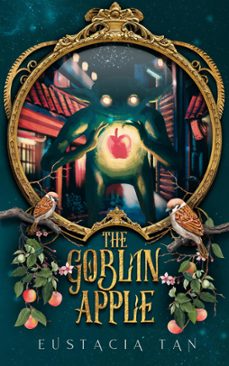 the goblin apple (ebook)-eustacia tan-9789811141997