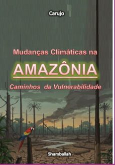 mudanças climaticas na amazonia (ebook)-carlos araujo carujo-9789851122697