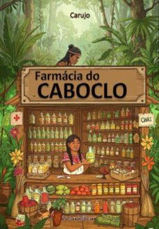 farmacia do caboclo (ebook)-carlos araujo carujo-9789851124097
