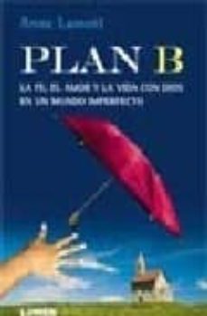 plan b: la fe, el amor y la vida con dios en un mundo imperfecto-9789870007197
