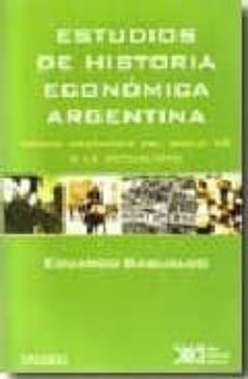 estudios de historia economica argentina-eduardo basualdo-9789871220397