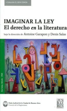 imaginar la ley: el derecho en la literatura-9789873690297