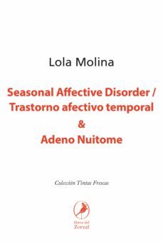 seasonal affective disorder / trastorno afectivo temporal &amp; adeno nuitome (ebook)-lola molina-9789875996397