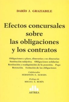 efectos concursales sobre las obligaciones y los contratos-dario j graziabile-9789877062397