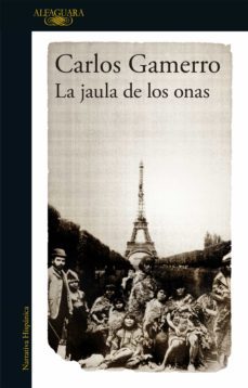 la jaula de los onas (ebook)-carlos gamerro-9789877387797