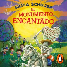 el monumento encantado (audiolibro)-silvia schujer-9789877388497