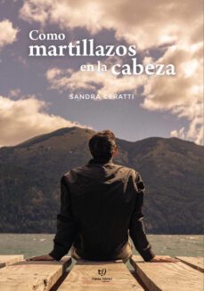 como martillazos en la cabeza (ebook)-sandra ceratti-9789878242897