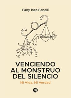 venciendo al monstruo del silencio (ebook)-fany inés fanelli-9789878744797