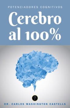 cerebro al cien por ciento (ebook)-carlos washington castells-9789878971797