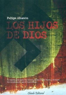 los hijos de dios-felipe alarcon-9789896970697