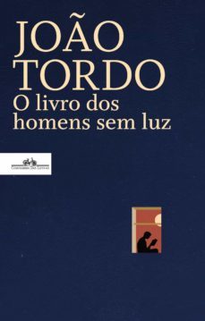 o livro dos homens sem luz (ebook)-joao tordo-9789897845697