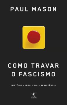 como travar o fascismo (ebook)-paul mason-9789897846397