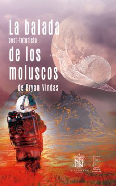 la balada post-futurista de los moluscos (ebook)-bryan vindas-9789930580097