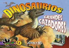 dinosaurios grandes cazadores 3-d-9789974728097