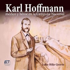 karl hoffmann, medico y heroe en la campaña nacional (ebook)-luko hilje quirós-9789977665597