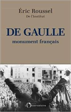 de gaulle, monument français-eric roussel-9791032905197